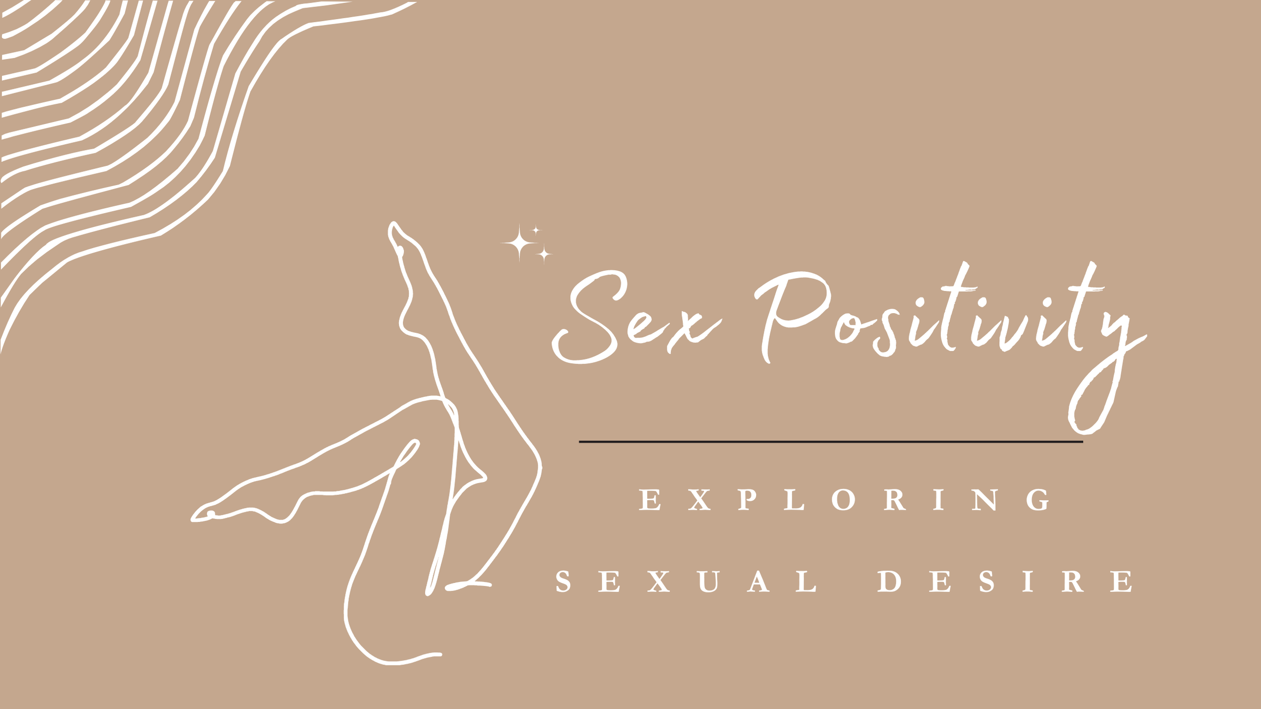 Sex Positivity: Exploring Sexual Desires